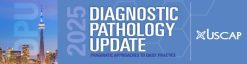 USCAP 2025 Diagnostic Pathology Update (Videos + Slides)